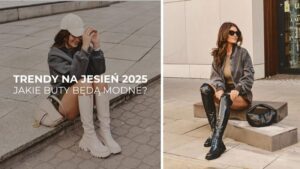 Na jakie buty postawić tej jesieni? Modne trendy na sezon 2025